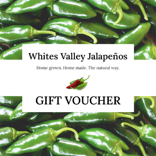 Whites Valley Jalapeños Gift Voucher